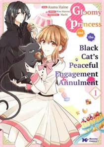 Gloomy Princess and the Black Cat's Peaceful Engagement Annulment (Official)