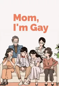 Mom, I'm Gay