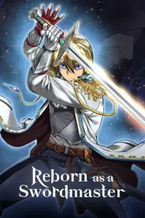 Reborn as a Swordmaster [Official]