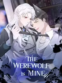 The Werewolf is Mine