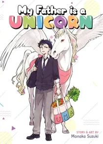 My Father is a Unicorn [Official]
