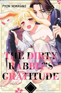 The Dirty Rabbit's Gratitude [𝙾𝚏𝚏𝚒𝚌𝚒𝚊𝚕]