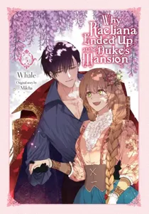 Why Raeliana Ended Up at the Duke’s Mansion (Official Print)