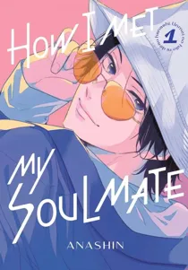 How I Met My Soulmate [Official]