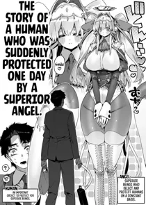 The Story Of A Human Who Was Suddenly Protected By A Superior Angel
