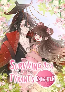 Surviving as a Tyrant's Daughter
