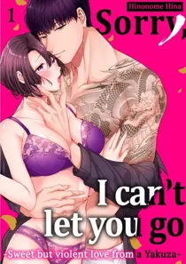 Sorry, I Can't Let You Go- Sweet But Violent Love From A Yakuza [𝙾𝚏𝚏𝚒𝚌𝚒𝚊𝚕]