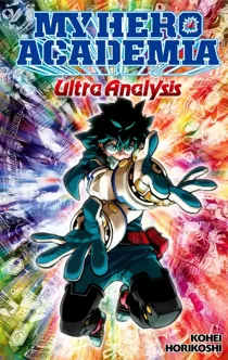 My Hero Academia: Ultra Analysis — The Official Character Guide (Official)