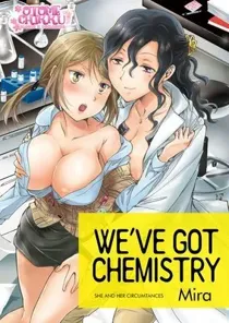 We’ve Got Chemistry