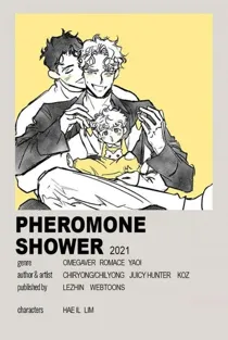 Pheromone Shower