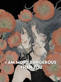 Aku Lebih Berbahaya Darimu