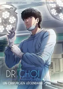 Dr. Choi : un chirurgien légendaire