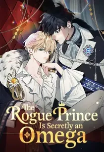 The Rogue Prince Is Secretly an Omega