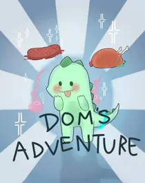 Dom's Adventure