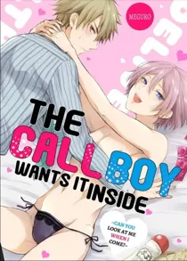 The Call Boy Wants it Inside (Official)