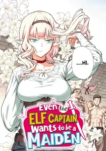 Even the Elf Captain Wants to be a Maiden (Official)