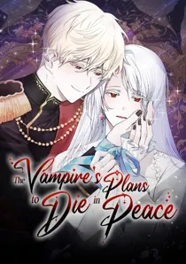 The Vampire's Plans to Die in Peace